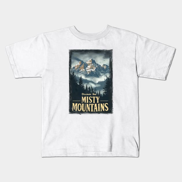 Discover the Misty Mountains - Vintage Travel Poster - Fantasy Kids T-Shirt by Fenay-Designs